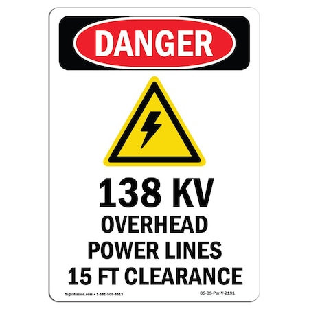 Signmission Safety Sign, OSHA Danger, 18" Height, Aluminum, 138KV Overhead Power, Portrait OS-DS-A-1218-V-2191